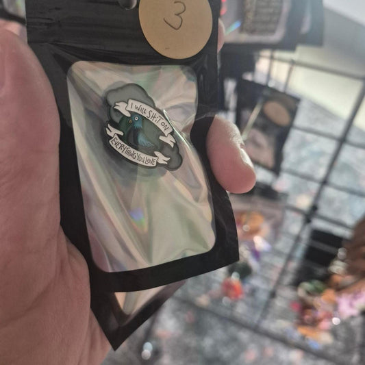 I shall shit pin