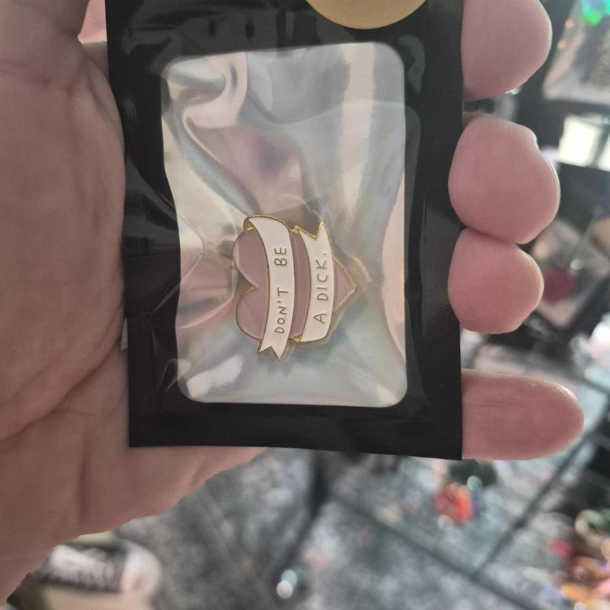 Dont be a dick pin
