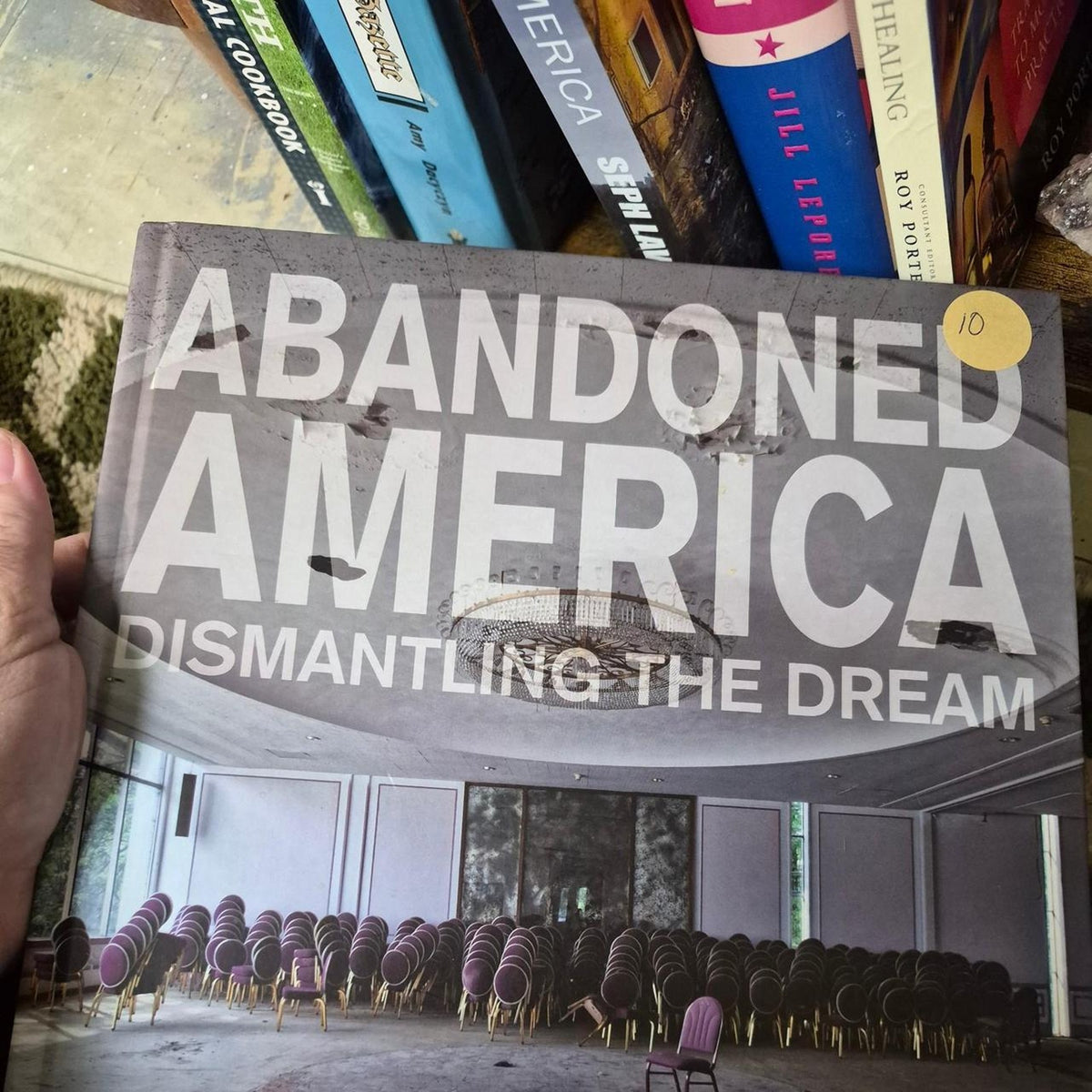 Abandoned america dismantling the dream