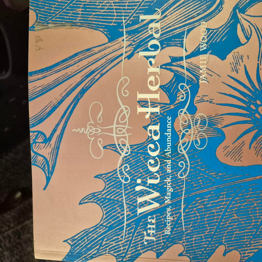 The wicca herbal recipes magick